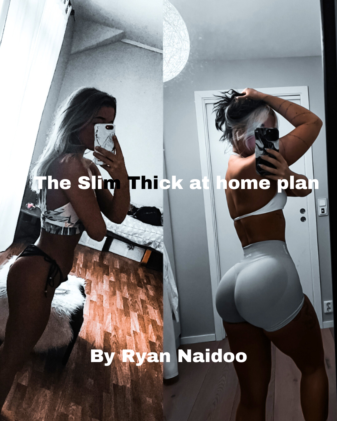 The Slimthick at home plan - By Ryan Naidoo