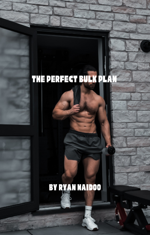 The Perfect bulking Plan for Men